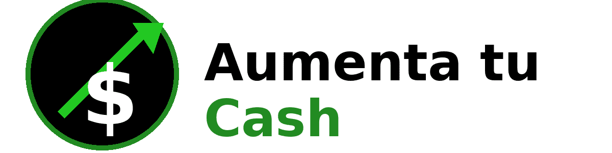 Aumenta tu Cash